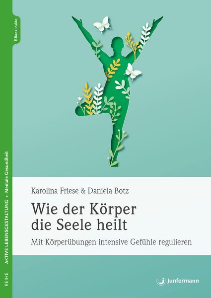 Produktbild: Wie der K&ouml;rper die Seele heilt
