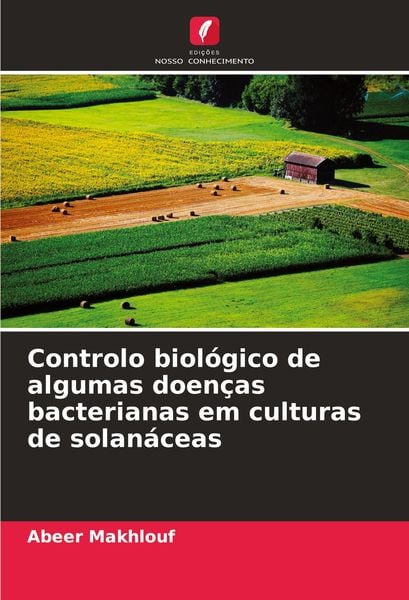 Produktbild: Controlo biol&oacute;gico de algumas doen&ccedil;as bacterianas em culturas de solan&aacute;ceas