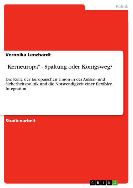 Produktbild: "Kerneuropa" - Spaltung oder K&ouml;nigsweg?