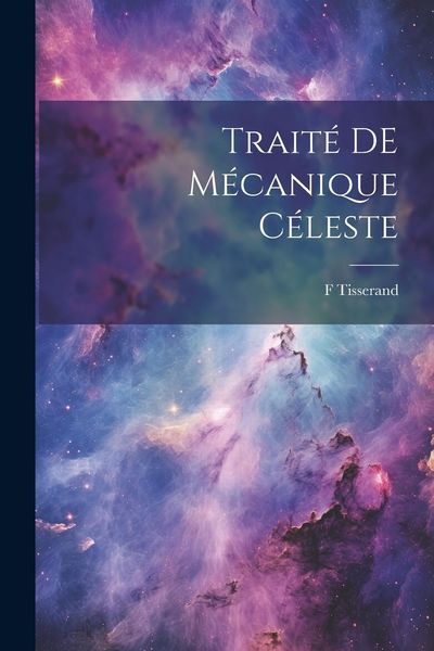 Produktbild: Trait&eacute; DE M&eacute;canique c&eacute;leste