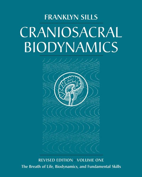 Produktbild: Craniosacral Biodynamics, Volume One
