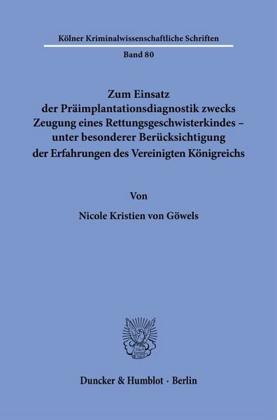 Produktbild: Zum Einsatz der Pr&auml;implantationsdiagnostik zwecks Zeugung eines Rettungsgeschwisterkindes &ndash; unter besonderer Ber&uuml;cksichtigung der Erfahrungen des Vereinigten K&ouml;nigreichs