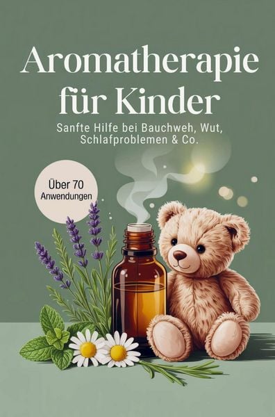Produktbild: Aromatherapie f&uuml;r Kinder