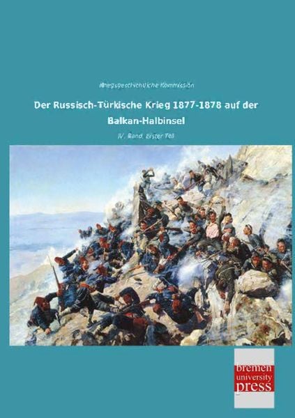 Produktbild: Der Russisch-T&uuml;rkische Krieg 1877-1878 auf der Balkan-Halbinsel