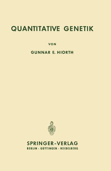Quantitative Genetik, Taschenbuch von Gunnar E. Hiorth, Springer Berlin, 9783642484605