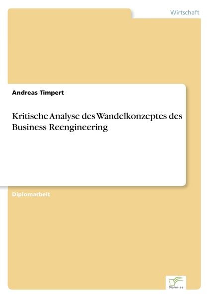 Produktbild: Kritische Analyse des Wandelkonzeptes des Business Reengineering