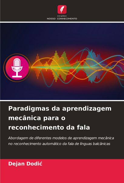 Produktbild: Paradigmas da aprendizagem mec&acirc;nica para o reconhecimento da fala