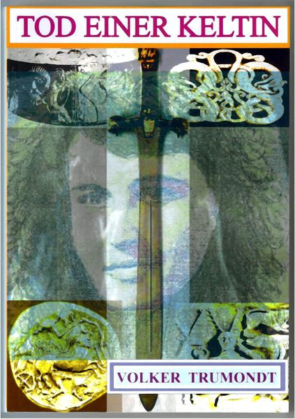 Tod einer Keltin, Taschenbuch von Volker Trumondt, BoD – Books on Demand, 9783734782930