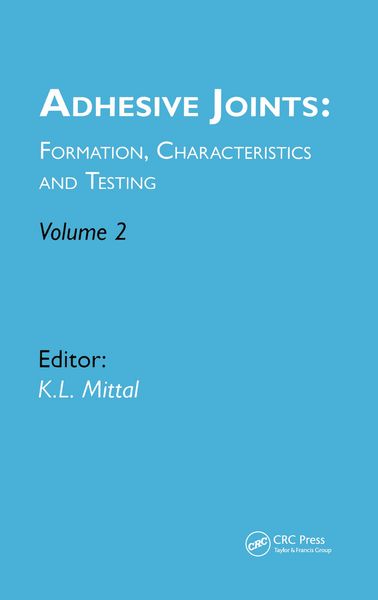 Produktbild: Adhesive Joints: Formation, Characteristics and Testing