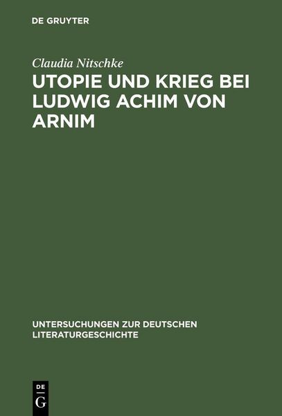 Produktbild: Utopie und Krieg bei Ludwig Achim von Arnim