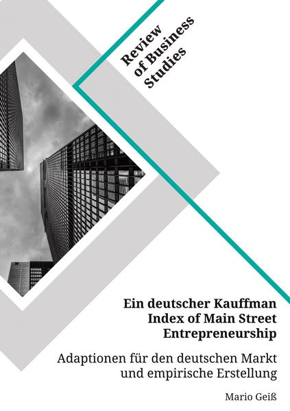 Produktbild: Ein deutscher Kauffman Index of Main Street Entrepreneurship. Adaptionen f&uuml;r den deutschen Markt und empirische Erstellung