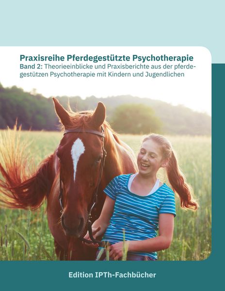 Produktbild: Praxisreihe Pferdegest&uuml;tzte Psychotherapie Band 2