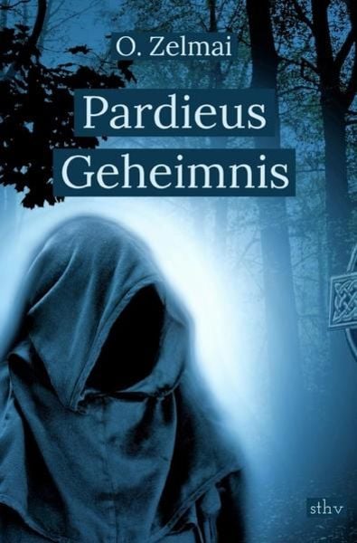 Pardieus Geheimnis, Taschenbuch von O. Zelmai, Epubli, 9783750208308