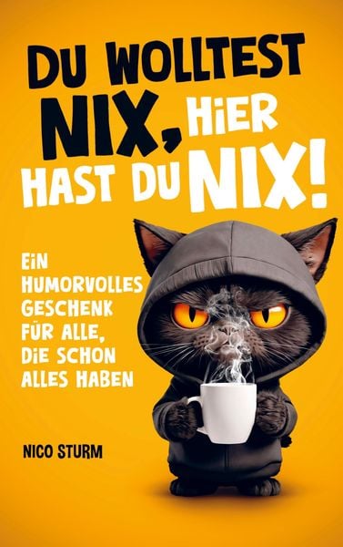 Produktbild: Du wolltest NIX - hier hast du NIX!