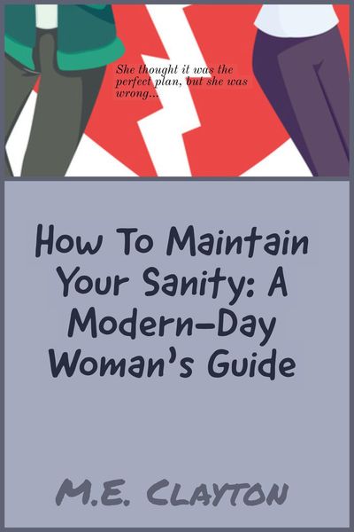 Produktbild: How to Maintain Your Sanity: A Modern-Day Woman's Guide (The How To Series, #3)