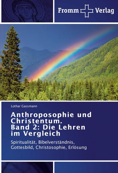 Produktbild: Anthroposophie und Christentum. Band 2: Die Lehren im Vergleich