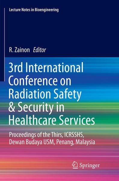 Produktbild: 3rd International Conference on Radiation Safety & Security in Healthcare Services