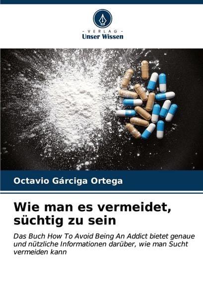Produktbild: Wie man es vermeidet, s&uuml;chtig zu sein