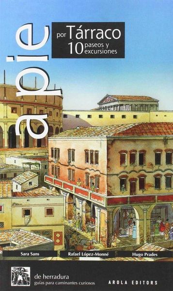Produktbild: A pie por Tarraco. 10 paseos y excursiones