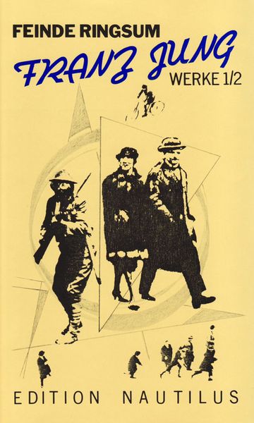 Produktbild: Werke / Feinde ringsum. Prosa und Aufs&auml;tze 1912-63