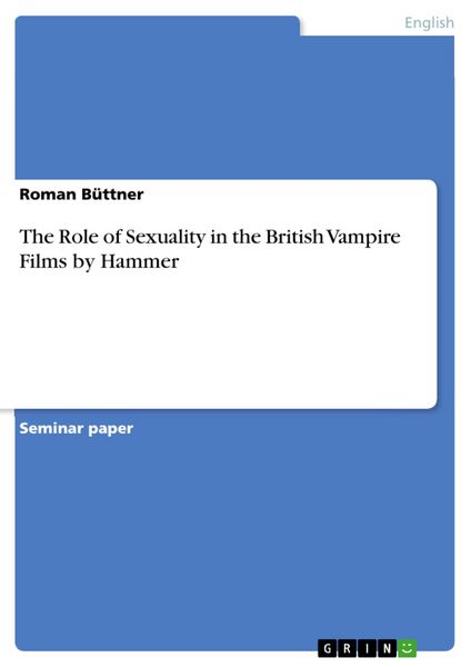 Produktbild: The Role of Sexuality in the British Vampire Films by Hammer