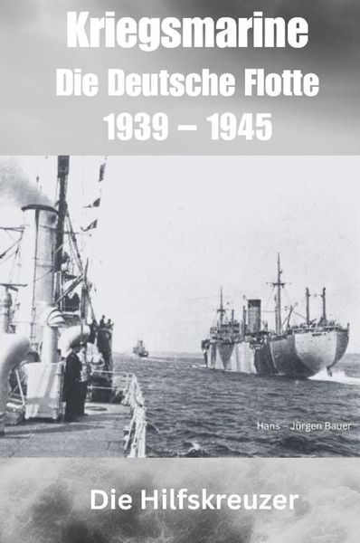 Produktbild: Kriegsmarine - Die Deutsche Flotte 1939 - 1945