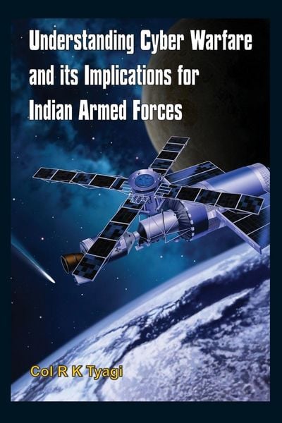 Produktbild: Understanding Cyber Warfare and Its Implications for Indian Armed Forces