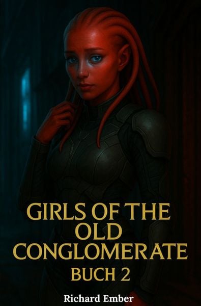 Produktbild: Girls of the Old Conglomerate - Buch 2