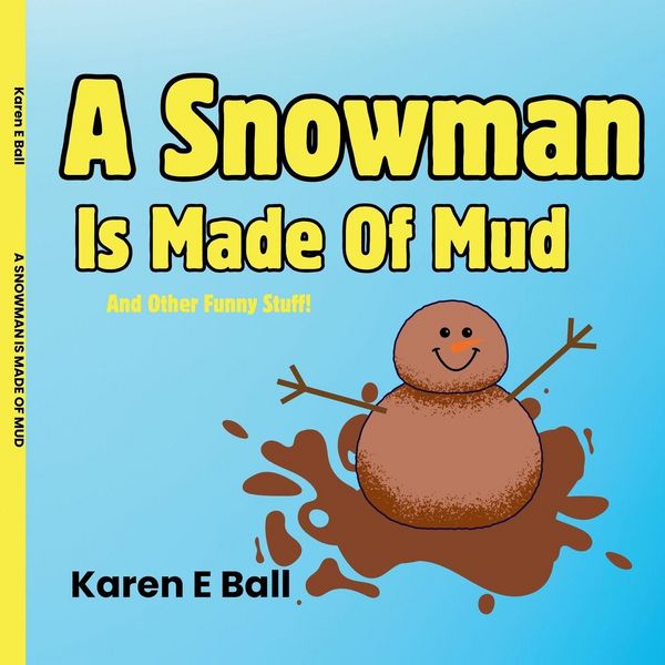 Produktbild: A Snowman Is Made Of Mud