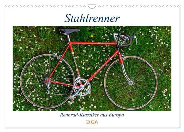 Produktbild: Stahlrenner - Rennrad-Klassiker aus Europa (Wandkalender 2026 DIN A3 quer), CALVENDO Monatskalender