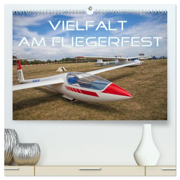 Vielfalt am Fliegerfest (hochwertiger Premium Wandkalender 2026 DIN A2 quer), Kunstdruck in Hochglanz