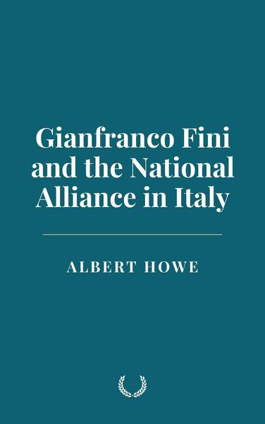 Produktbild: Gianfranco Fini and the National Alliance in Italy
