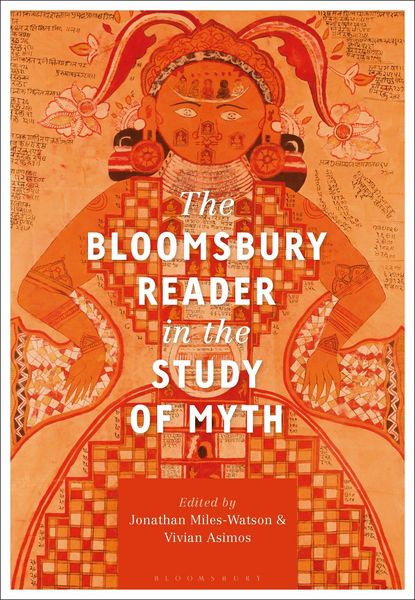 Produktbild: The Bloomsbury Reader in the Study of Myth
