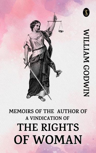 Produktbild: Memoirs of the Author of a Vindication of the Rights of Woman