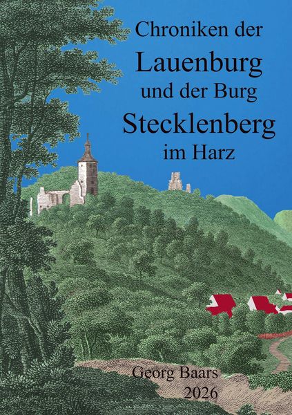 Produktbild: Chroniken der Lauenburg und der Burg Stecklenberg im Harz