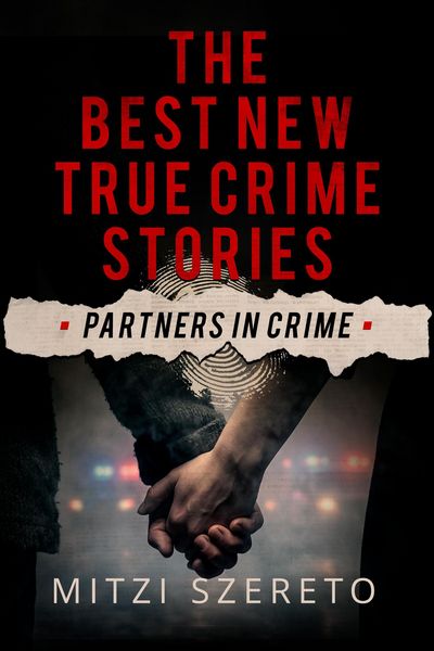 Produktbild: The Best New True Crime Stories: Partners in Crime