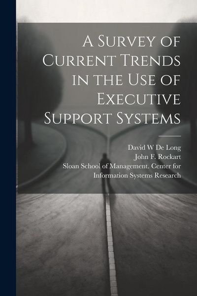 Produktbild: A Survey of Current Trends in the use of Executive Support Systems