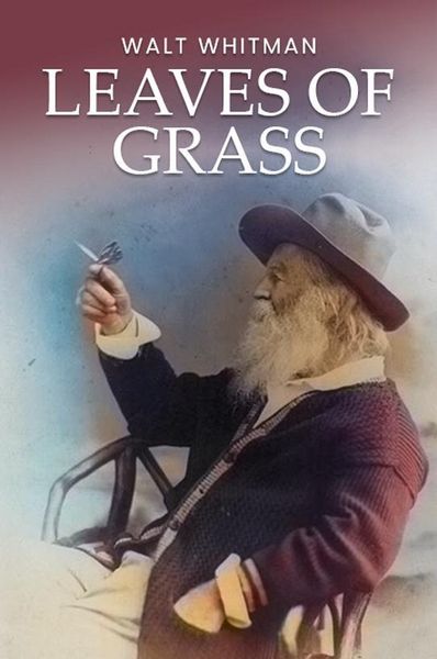 Produktbild: Leaves of Grass: The Original 1855 Unabridged and Complete Edition (A Walt Whitman Classics)
