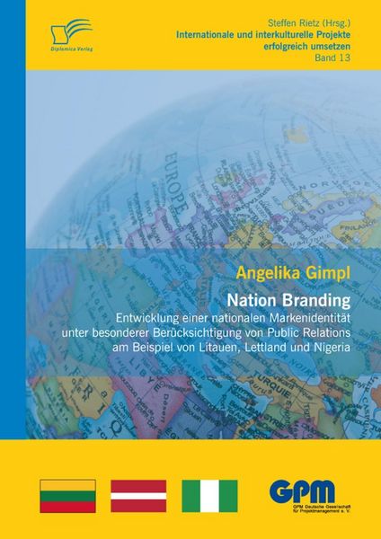 Produktbild: Nation Branding - Entwicklung einer nationalen Markenidentit&auml;t unter besonderer Ber&uuml;cksichtigung von Public Relations am Beispiel von Litauen, Lettlan