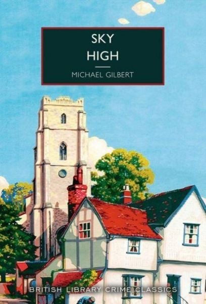 Sky High, Taschenbuch von Michael Gilbert, British Library, 978-0-7123-5594-0