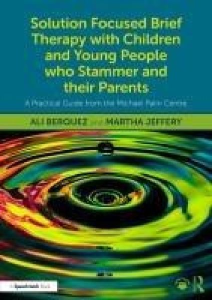Produktbild: Solution Focused Brief Therapy with Children and Young People who Stammer and their Parents