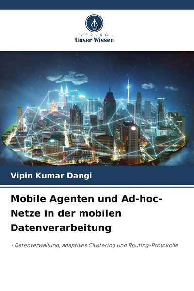 Produktbild: Mobile Agenten und Ad-hoc-Netze in der mobilen Datenverarbeitung