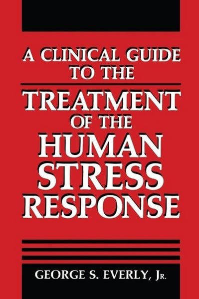 Produktbild: A Clinical Guide to the Treatment of the Human Stress Response