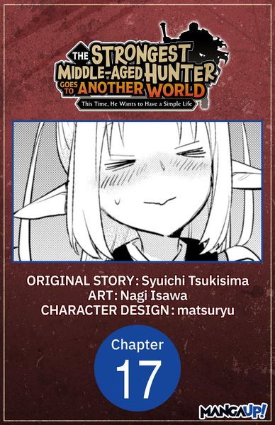 Produktbild: The Strongest Middle-Aged Hunter Goes to Another World: This Time, He Wants to Have a Simple Life #017