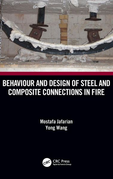 Produktbild: Behaviour and Design of Steel and Composite Connections in Fire