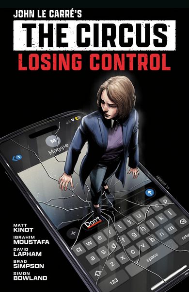 Produktbild: John Le Carre's: The Circus--Losing Control Volume 1 (Graphic Novel)