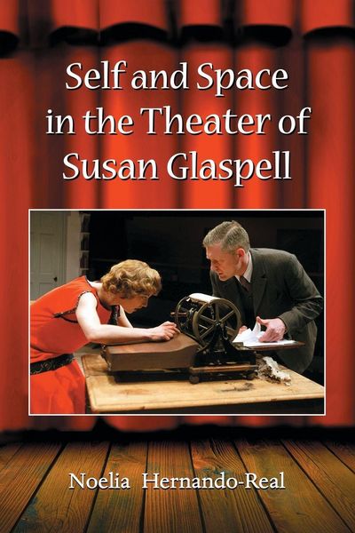 Produktbild: Self and Space in the Theater of Susan Glaspell