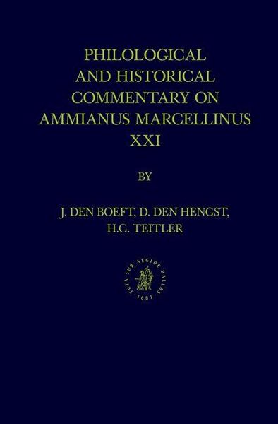 Produktbild: Philological and Historical Commentary on Ammianus Marcellinus XXI