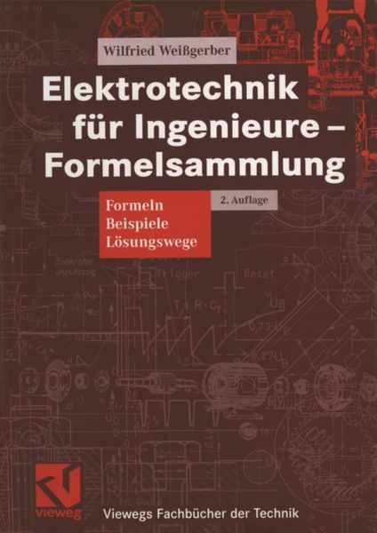 Produktbild: Elektrotechnik f&uuml;r Ingenieure - Formelsammlung