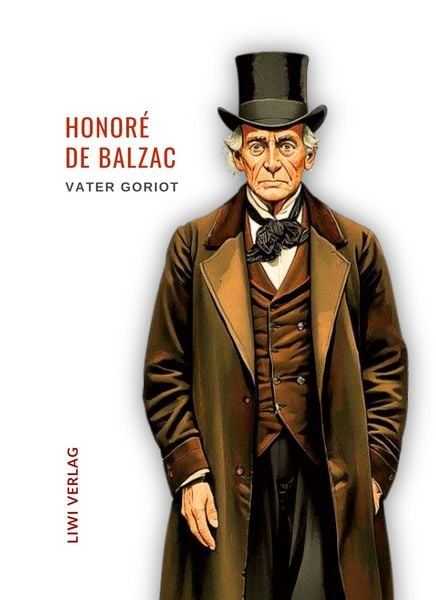 Produktbild: Honor&eacute; de Balzac: Vater Goriot. Ungek&uuml;rzte Ausgabe